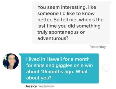 Tinder question about the last time she did something spontaneous
