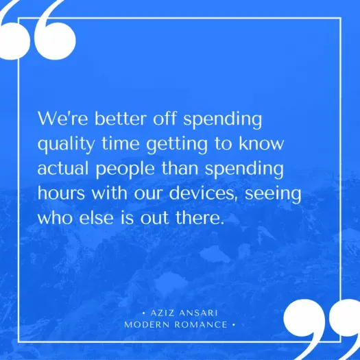 Modern Romance quote on dating advice